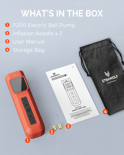 ETENWOLF P200 Package List & Accessories What's in the box: ETENWOLF P200 electric ball pump, two inflation needles, user manual, and a storage bag.