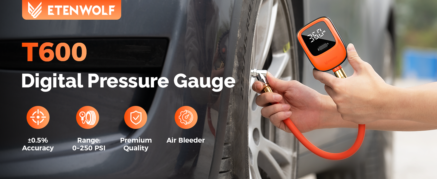 ETENWOLF T600 digital tire pressure gauge banner showing ±0.5% accuracy, 0-250 PSI range, premium quality, and built-in air bleeder while in use.